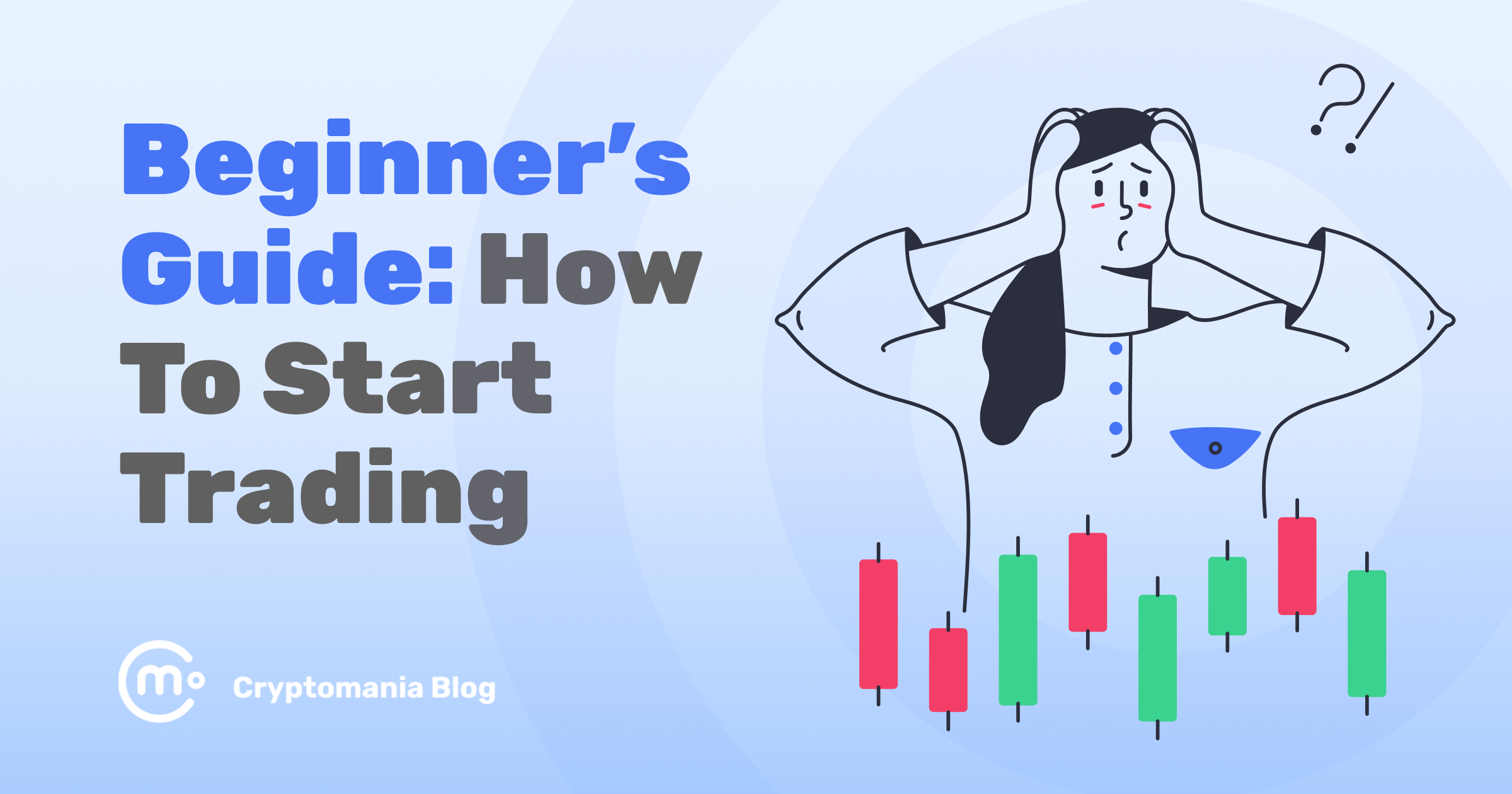 How to Start Trading Crypto: Beginners' Guide - Cryptomania