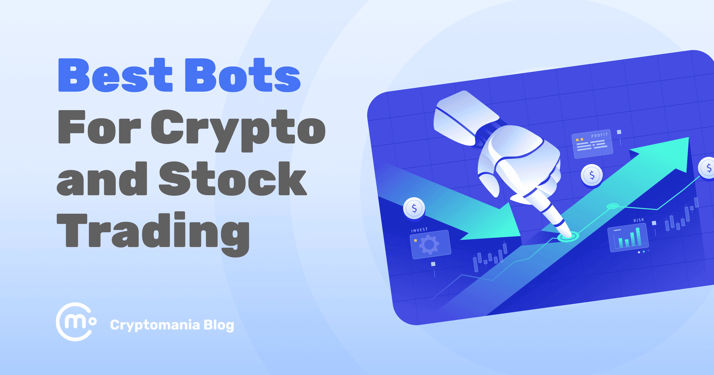 Best Automated Trading Bots For Crypto and Stock - Cryptomania